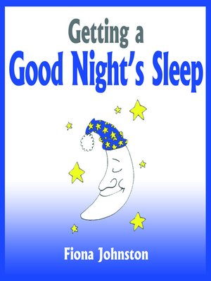 cover image of Getting a Good Night's Sleep